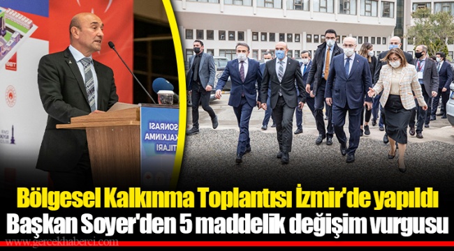 Bölgesel Kalkınma Toplantısı İzmir'de yapıldı