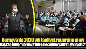 Bornova’da 2020 yılı faaliyet raporuna onay