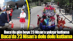 Buca’da gün boyu 23 Nisan’a yakışır kutlama