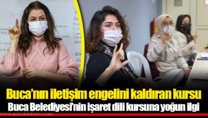 Buca’nın iletişim engelini kaldıran kursu