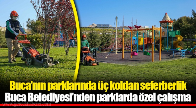 Buca’nın parklarında üç koldan seferberlik 