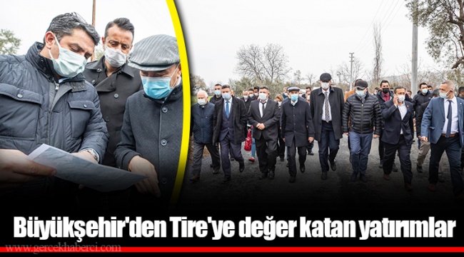 Büyükşehir&#039;den Tire&#039;ye değer katan yatırımlar