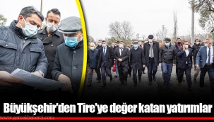 Büyükşehir'den Tire'ye değer katan yatırımlar