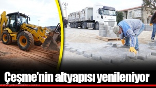 Çeşme’nin altyapısı yenileniyor