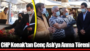 CHP Konak’tan Genç Aslı’ya Anma Töreni