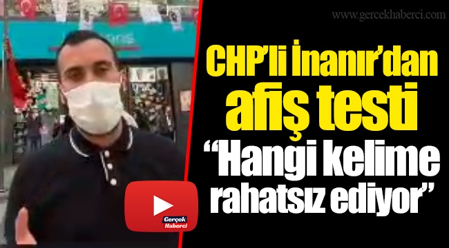 CHP’li İnanır’dan afiş testi: “Hangi kelime rahatsız ediyor”