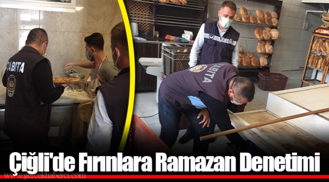 Çiğli'de Fırınlara Ramazan Denetimi