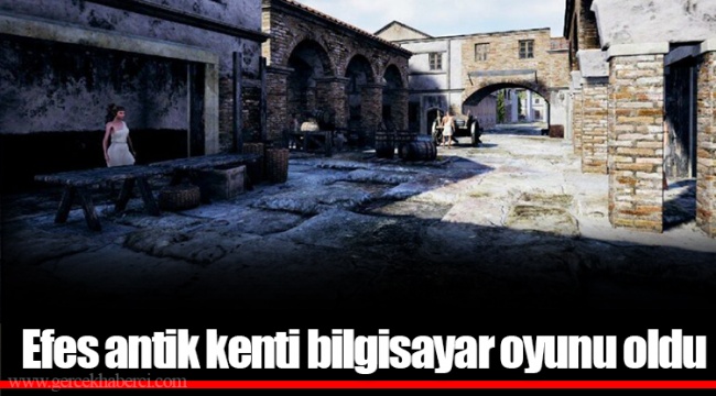 Efes antik kenti bilgisayar oyunu oldu