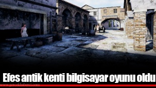 Efes antik kenti bilgisayar oyunu oldu