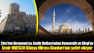 Efes’ten Bergama’ya, Gediz Deltası’ndan Kemeraltı ve Birgi’ye