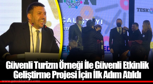 Güvenli Turizm Örneği İle Güvenli Etkinlik Geliştirme Projesi İçin İlk Adım Atıldı