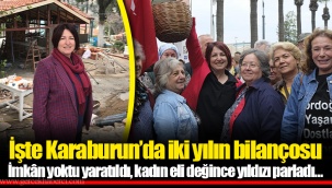 İşte Karaburun’da iki yılın bilançosu