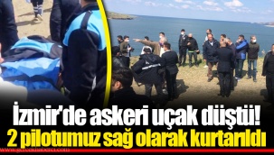 İzmir'de askeri uçak düştü! 2 pilotumuz sağ olarak kurtarıldı