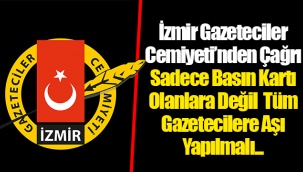 İzmir Gazeteciler Cemiyeti’nden Çağrı