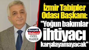 İzmir Tabipler Odası Başkanı: