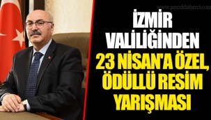İZMİR VALİLİĞİNDEN 23 NİSAN'A ÖZEL, ÖDÜLLÜ RESİM YARIŞMASI
