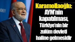 Karamollaoğlu: AYM’nin kapatılması, Türkiye’nin bir zulüm devleti haline gelmesidir