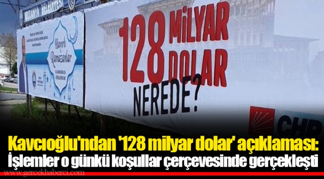 Kavcıoğlu'ndan '128 milyar dolar' açıklaması: İşlemler o günkü koşullar çerçevesinde gerçekleşti