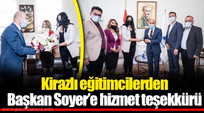 Kirazlı eğitimcilerden Başkan Soyer’e hizmet teşekkürü