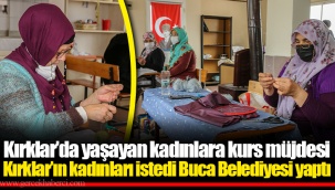 Kırklar’da yaşayan kadınlara kurs müjdesi