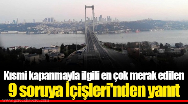 Kısmi kapanmayla ilgili en çok merak edilen 9 soruya İçişleri'nden yanıt