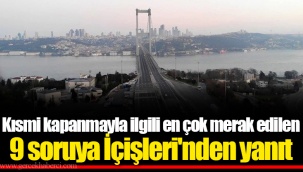 Kısmi kapanmayla ilgili en çok merak edilen 9 soruya İçişleri'nden yanıt