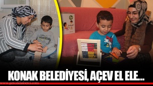 KONAK BELEDİYESİ, AÇEV EL ELE…