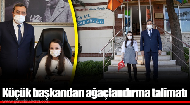 Küçük başkandan ağaçlandırma talimatı