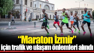 “Maraton İzmir” için trafik ve ulaşım önlemleri alındı