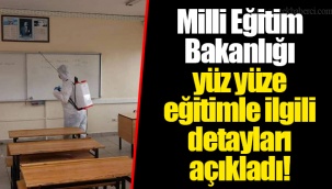 Milli Eğitim Bakanlığı yüz yüze eğitimle ilgili detayları açıkladı!