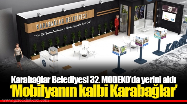 ‘Mobilyanın kalbi Karabağlar’