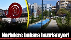 Narlıdere bahara hazırlanıyor!