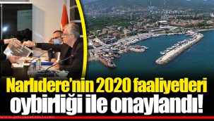 Narlıdere’nin 2020 faaliyetleri oybirliği ile onaylandı!