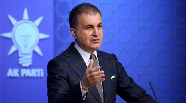 Ömer Çelik'ten Montrö bildirisi açıklaması: Paranoyak olmamamız, takip edilmediğimiz anlamına gelmiyor