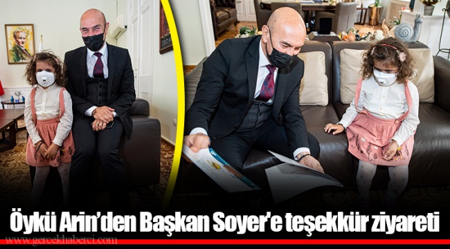 Öykü Arin’den Başkan Soyer'e teşekkür ziyareti