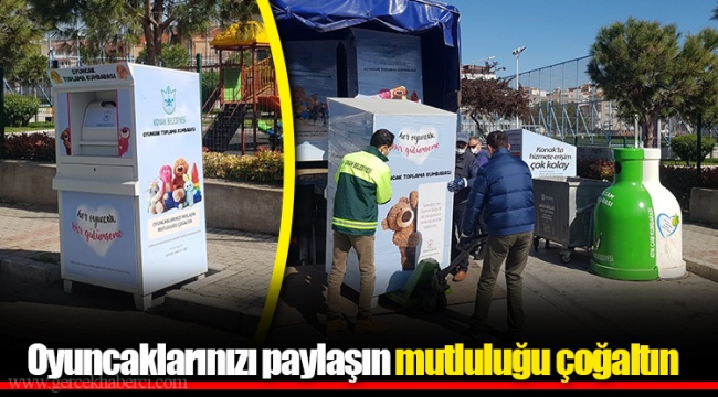 Oyuncaklarınızı paylaşın mutluluğu çoğaltın
