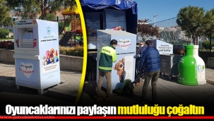 Oyuncaklarınızı paylaşın mutluluğu çoğaltın