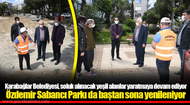 Özdemir Sabancı Parkı da baştan sona yenileniyor