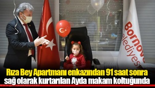 Rıza Bey Apartmanı enkazından 91 saat sonra sağ olarak kurtarılan Ayda makam koltuğunda