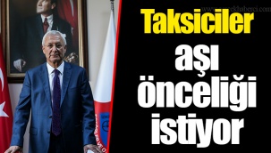 Taksiciler aşı önceliği istiyor