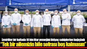 “Tek bir ailemizin bile sofrası boş kalmasın”