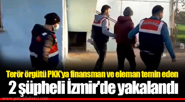 Terör örgütü PKK'ya finansman ve eleman temin eden 2 şüpheli İzmir'de yakalandı