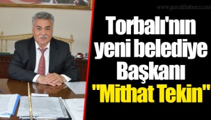 Torbalı'nın yeni belediye Başkanı