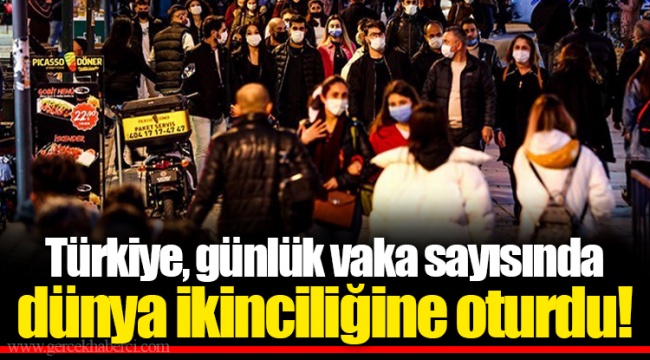 Türkiye, günlük vaka sayısında dünya ikinciliğine oturdu!