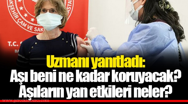 Uzmanı yanıtladı: Aşı beni ne kadar koruyacak?