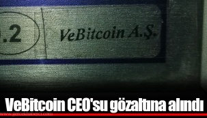 VeBitcoin CEO'su gözaltına alındı