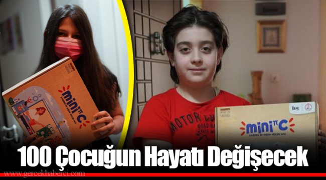 100 Çocuğun Hayatı Değişecek
