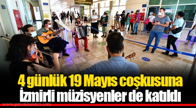 4 günlük 19 Mayıs coşkusuna İzmirli müzisyenler de katıldı