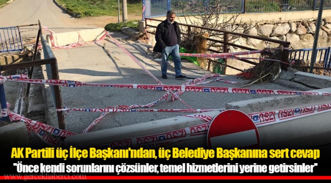 AK Partili üç İlçe Başkanı'ndan, üç Belediye Başkanına sert cevap