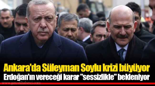 Ankara'da Süleyman Soylu krizi büyüyor Erdoğan'ın vereceği karar "sessizlikle" bekleniyor